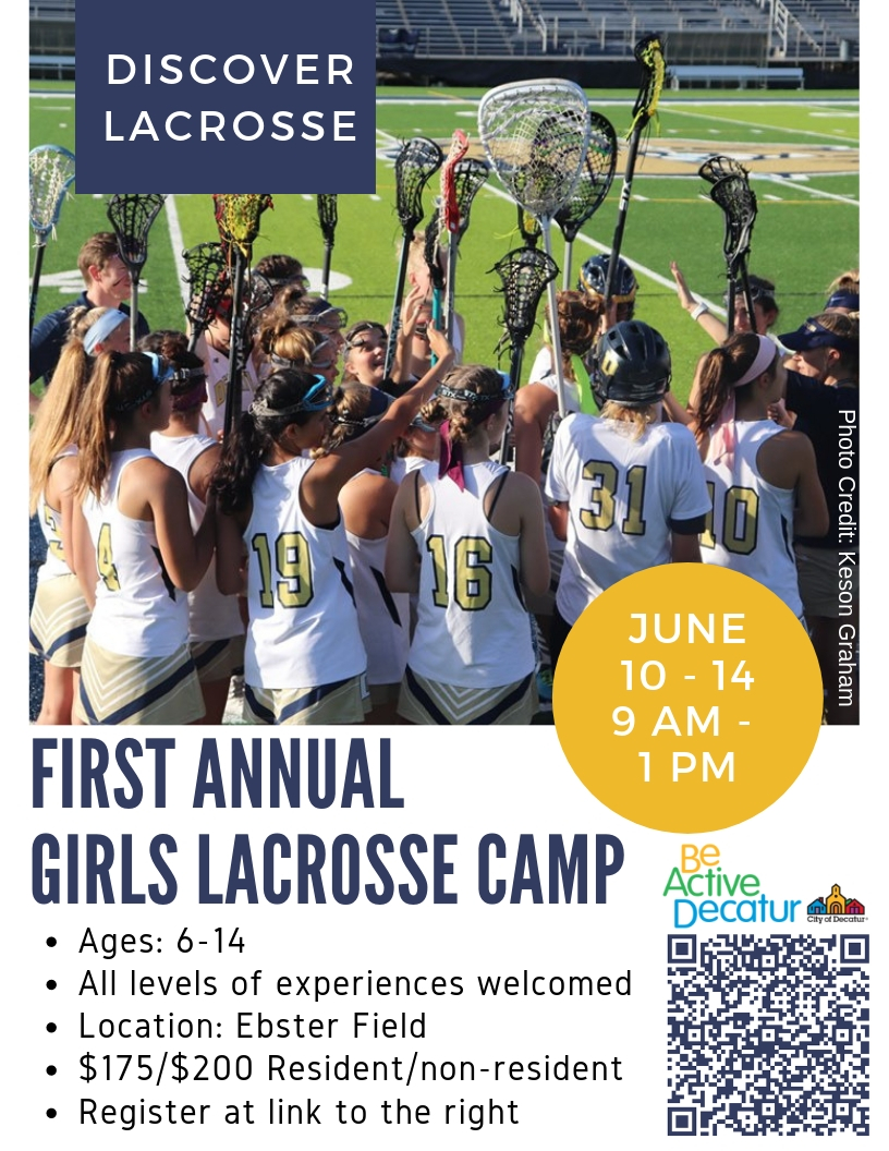 Girls Lacrosse Camp, Register Now! Decatur Parks & Recreation Department
