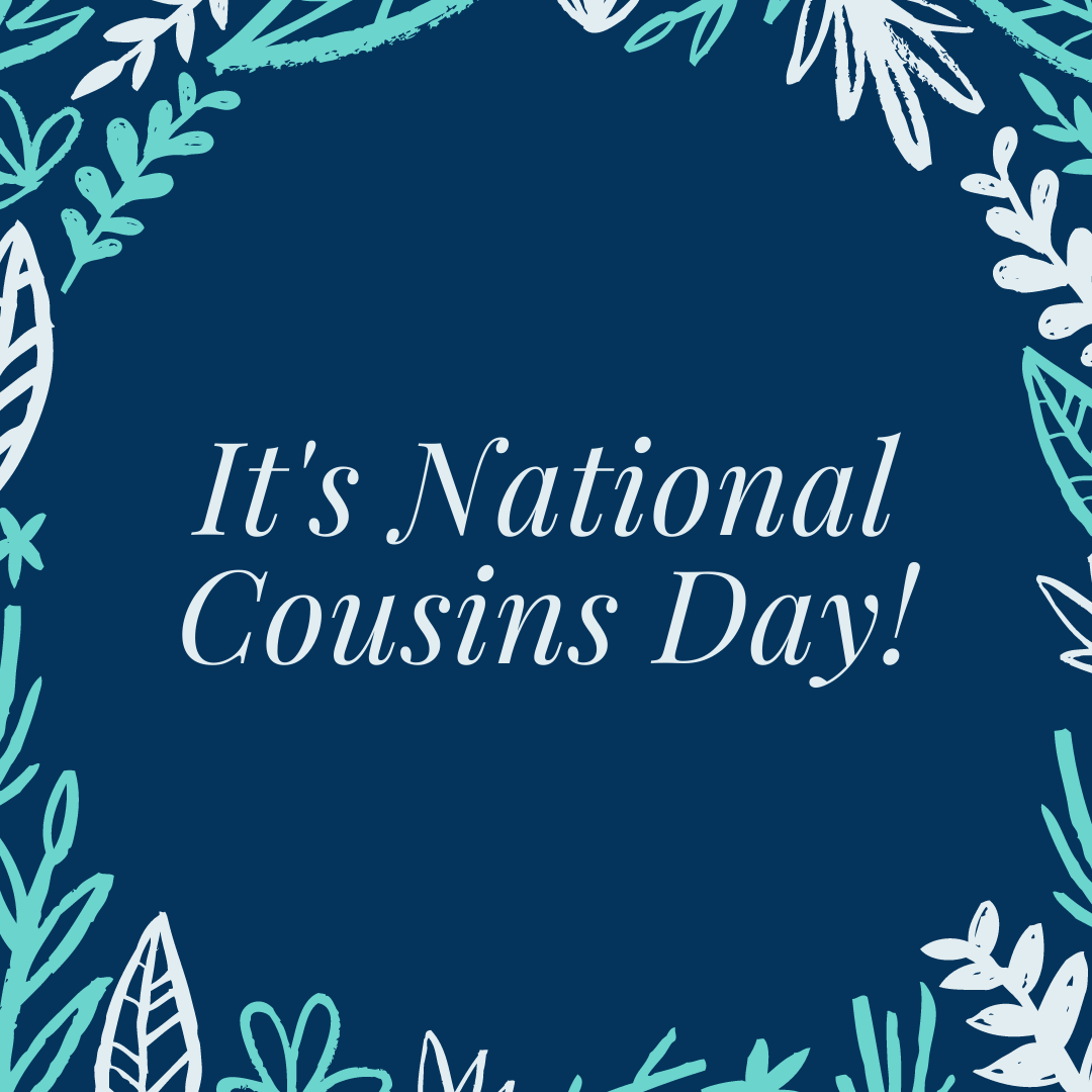 Today is National Cousins Day! | Decatur Parks & Recreation Department