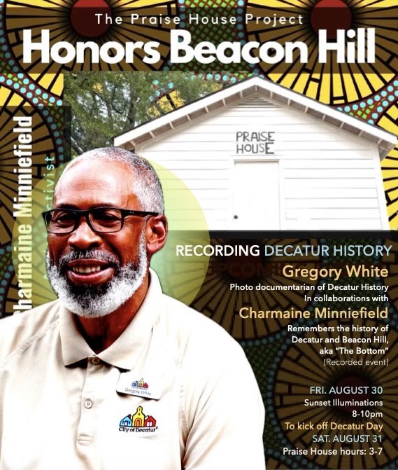 Decatur Primient Exploring Decatur’s Beacon Hill and the Praise House Project ...